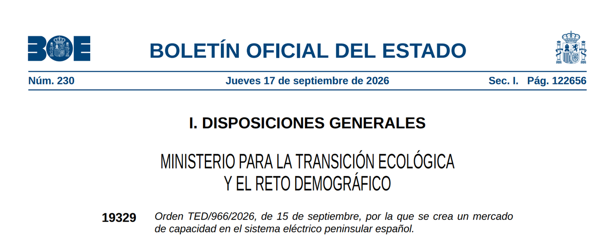 Primera página de la Orden TED/966/2026 en el BOE núm. 230, de 17 de septiembre de 2026, página 122656: Ministerio para la Transición Ecológica y el Reto Demográfico, disposición 19329, por la que se crea un mercado de capacidad en el sistema eléctrico peninsular español